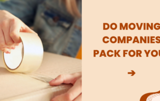 Do moving companies pack for you